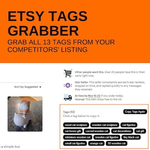May include: A screenshot of a website showing a list of 13 Etsy tags related to cat sculptures. The tags include "wood cat sculpture", "wooden cat sculpture", "cat figurine", "cat lovers gift", "carved wooden cat", "cat decorations", "cat gift", "miniature wooden cat", "wooden cat figurine", "tiny black cat", "small cat figurine", "orange cat", and "3D wooden cat".