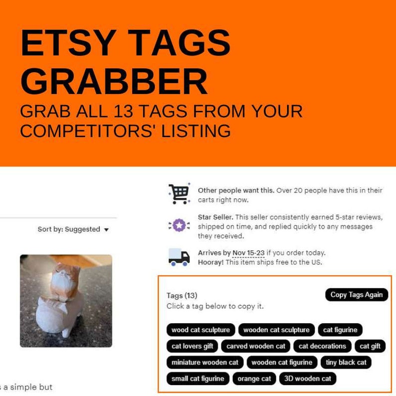 May include: A screenshot of a website showing a list of 13 Etsy tags related to cat sculptures. The tags include "wood cat sculpture", "wooden cat sculpture", "cat figurine", "cat lovers gift", "carved wooden cat", "cat decorations", "cat gift", "miniature wooden cat", "wooden cat figurine", "tiny black cat", "small cat figurine", "orange cat", and "3D wooden cat".