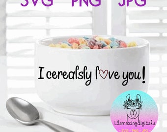 Download I Cerealsly Love You Etsy