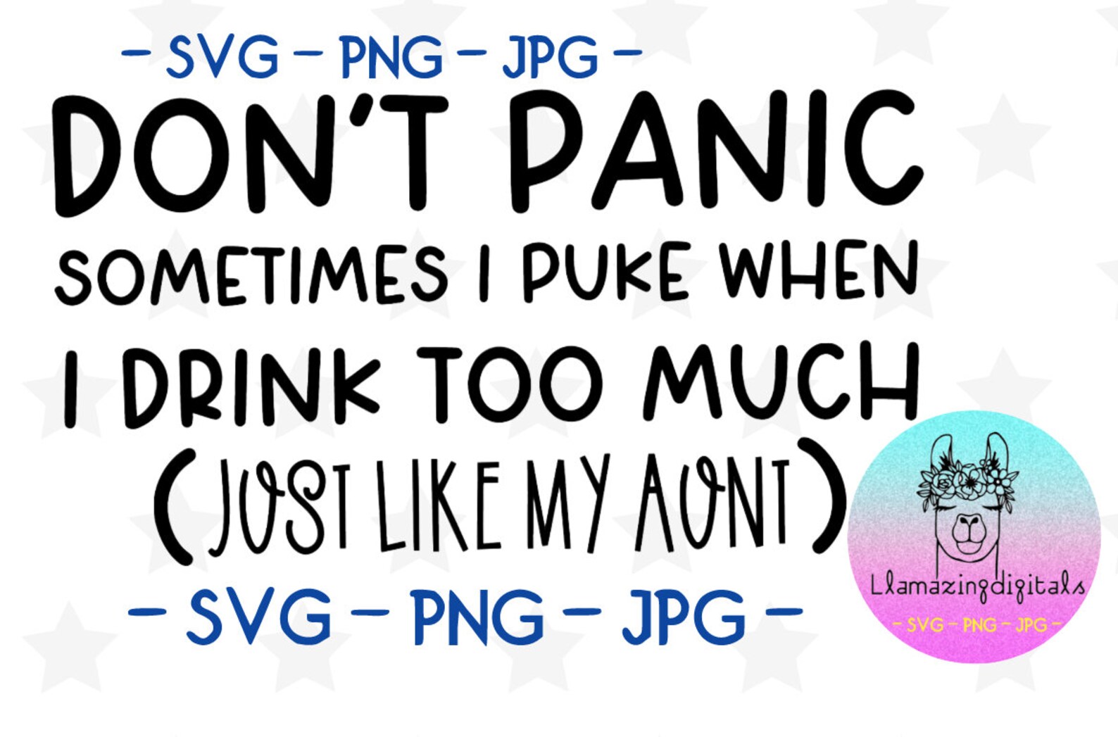Don't panic sometimes I puke when I drink too much svg | Etsy