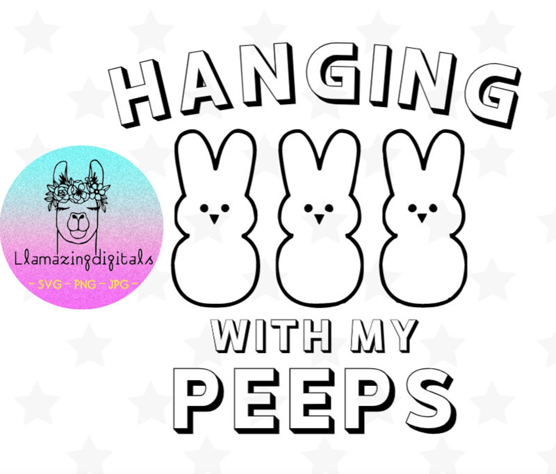Hanging With My Peeps Coloring Svg Happy Easter Coloring Svg | Etsy