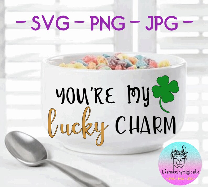 Download Clip Art Art Collectibles You Re My Lucky Charm Svg St Patricks Day Svg Cereal Cereal Sly Lucky Svg Cereal Bowl Svg You Re My Lucky Charm Cut File Lucky Svg