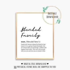 Blended Family Prints Blended Family Decor Quote Step Blended Family sign Quotes Wedding Gift Mom Baby Announcement Ceremony poster wall art
