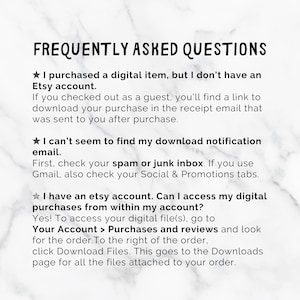 May include: A white background with black text outlining frequently asked questions about digital downloads on Etsy. The text explains how to access digital downloads if you purchased as a guest or if you have an Etsy account.