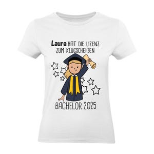 T-Shirt "Lizenz zum Klugscheißen" Bachelor Abschluss Absolvent Geschenk Personalisiert Name Geschenkidee Graduierung Outfit Frauen Damen