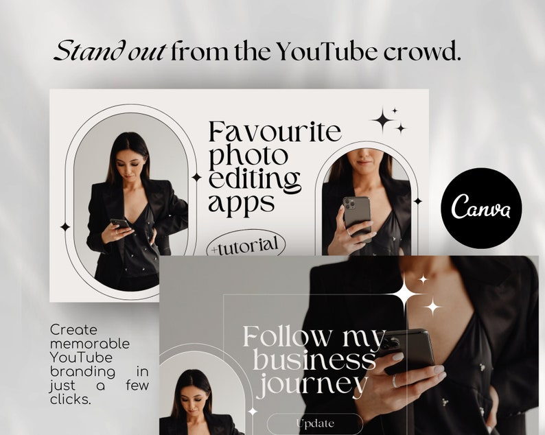 May include: A collage of images featuring a woman using a smartphone to edit photos. The text "Favourite photo editing apps +tutorial" is displayed in a black circle with a white outline. The text "Canva" is displayed in a black circle. The text "Create memorable YouTube branding in just a few clicks." is displayed in a white rectangle. The text "Follow my business journey Update" is displayed in a white rectangle with a black outline.