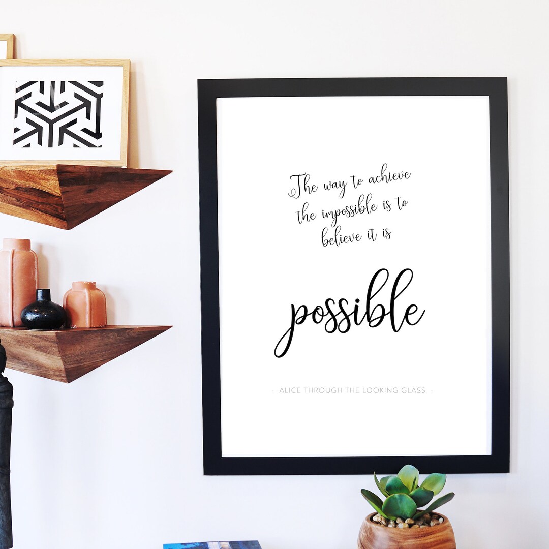 Quote Art Print, Alice Through the Looking Glass Inspirational ...