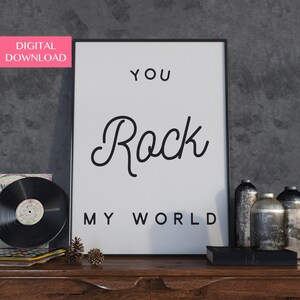 Music Art, Gift For Him, Gift For Her, Printable Wall Art, You Rock My World