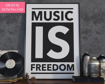 Music Poster, Music Print, Music Studio Decor, Printable Quotes, Musician Gift Idea, Music Is Freedom