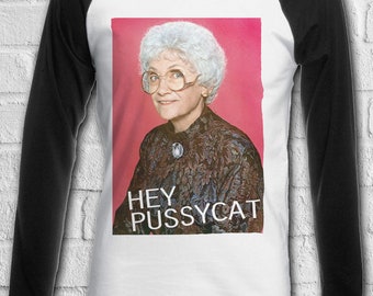 Sophia Golden Girls Hey Pussycat Men Women Unisex Top Hoodie Sweatshirt 2000