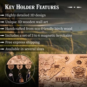 May include: A wooden key holder featuring a detailed 3D design of a map with the word "HYRULE" and the text "KEY HOLDER FEATURES". The key holder includes a set of magnetic keychains. The key holder is handcrafted from eco-friendly birch wood.