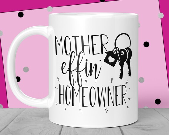 Free Free 258 Mother Effing Homeowner Svg SVG PNG EPS DXF File