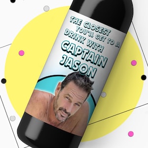 Below Deck Captain Jason - Bravo Fan Below Deck Down Under Wine Bottle Label -  W265