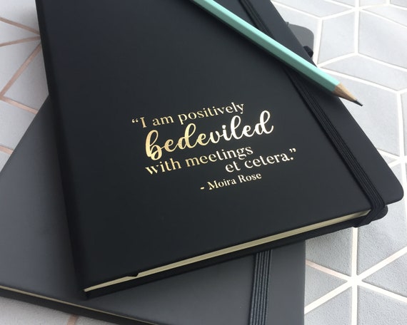 Schitts Creek Moira Quote - Funny Moira Rose - A5 Notebook - Positively Bedeviled With Meetings Notepad