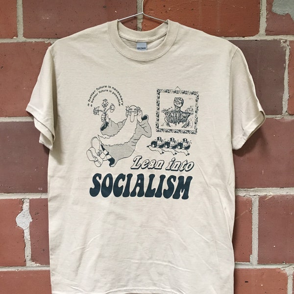 Lean Into Socialism T-shirt