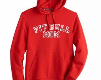 pitbull mom sweatshirt