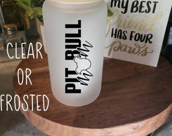 Pit Bull Mom Beer Can Glass with Lid and Straw, Clear (20 oz) or Frosted (16 oz) | Pitbull Mom Iced Coffee Cup | Pit Bull Lover Cup