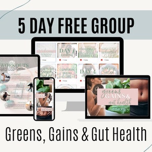 May include: An advertisement for a 5-day free group program, displayed on a tablet, smartphone, and laptop. The screens show workout plans, food guides, and the text "Greens, Gains & Gut Health". The background is light blue with a decorative swirl.