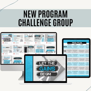 May include: A computer screen displaying a fitness program challenge group with a blue and white color scheme. The screen shows a schedule with days of the week and the words "Let the Gains Begin!" The image also includes a tablet displaying a meal plan with the days of the week and meal categories.