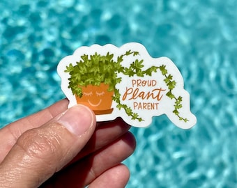 Proud Plant Parent Sticker - Waterproof Plant Lover Decal