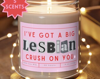 Big Lesbian Crush on You Candle - Funny Lesbian Girlfriend Gift, Mean Girls Inspired, Lesbian Pride Decor - Valentines Day Gift - Soy Candle