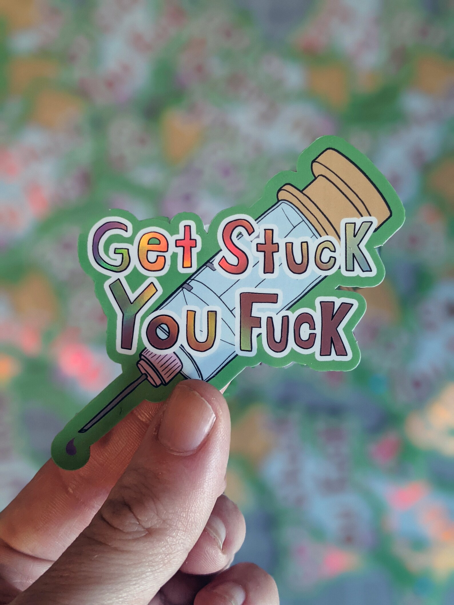 get stuck you fuck holographic vinyl sticker etsy