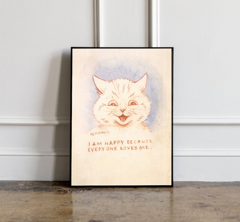 May include: A vintage illustration of a white cat with a big smile. The cat is looking directly at the viewer. The text below the cat reads "I am happy because everyone loves me."
