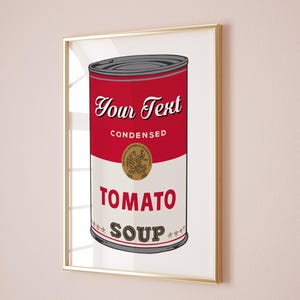 Andy Warhol-inspirierter personalisierter Stempel: Ihr Name statt Campbell auf der ikonischen Suppe, Andy Warhol Tomatensuppe Pop-Art-Posterdruck