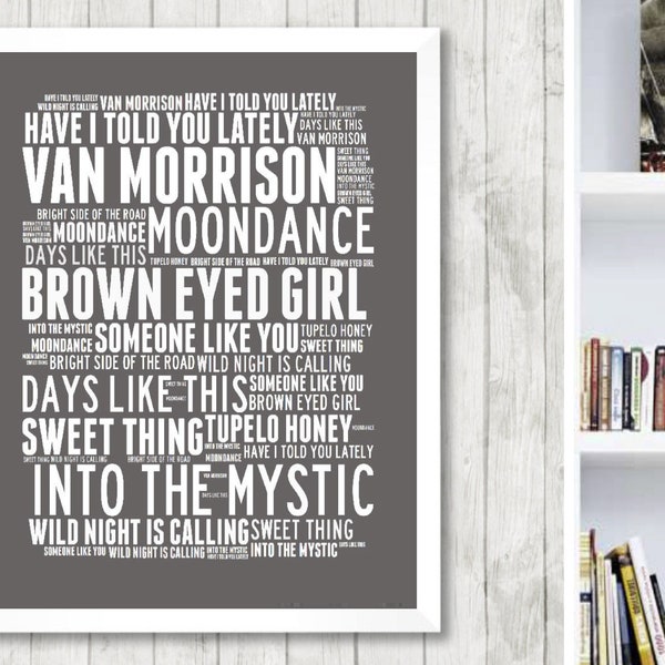 PRINTABLE Van Morrison Music Songs Poster Art Print. Moondance,Brown Eyed Girl,Mystic,Sweet Thing. Digital Download. Poster Wall Painting