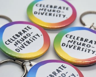Celebrate neurodiversity keyring - Hidden disabilties - Autism - ADHD - Dyspraxia