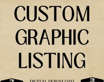 May include: Digital download listing for custom graphic designs. The text "CUSTOM GRAPHIC LISTING" is displayed in black on a beige background. The text "DIGITAL DOWNLOAD SVG/PNG" is displayed twice, once at the top and once at the bottom of the image.