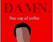 Damn Fine Cup of Coffee Twin Peaks Poster