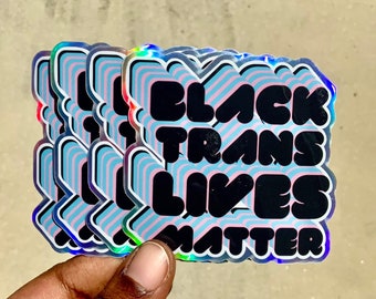 Black Trans Lives Matter Holographic Donation Sticker | Donation Sticker | Fundraising Sticker