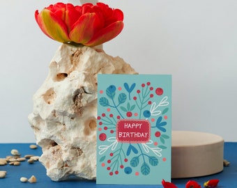 Happy Birthday Card - A6 Greeting Card - Floral Birthday Card - Birthday Greetings Card