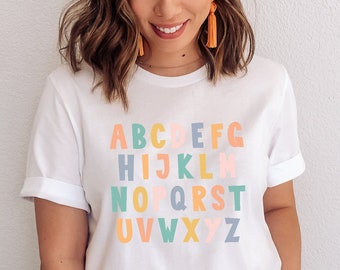 Alphabet Shirt, Teacher TShirt, First Grade Teacher, Kindergarten Teacher Shirt, Preschool Teacher Shirt, ABC Shirt, Teacher Gift