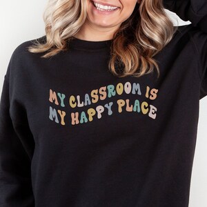 Teacher Sweatshirt, Teach Sweatshirt, Teacher Shirt, Cute Shirt for Teachers, Teacher Gifts, Elementary School Teacher Shirt