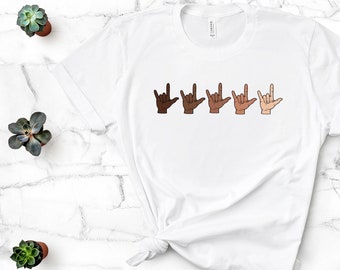 ASL Shirt, ASL Teacher Shirt, I Love You Sign Language Shirt, Love Hand Sign, Equality Shirt, Anti-Racism Shirt, Kindness Matters Shirt