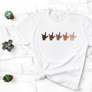 ASL Shirt, ASL Teacher Shirt, I Love You Sign Language Shirt, Love Hand Sign, Equality Shirt, Anti-Racism Shirt, Kindness Matters Shirt