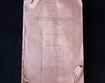 Journal of the Constitutional Convention State of New Hampshire Dec 1876 Antique