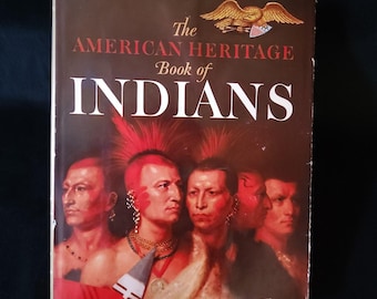 The American Heritage Book Of Indians 1961 HC W Slipcover Vintage Hardcover