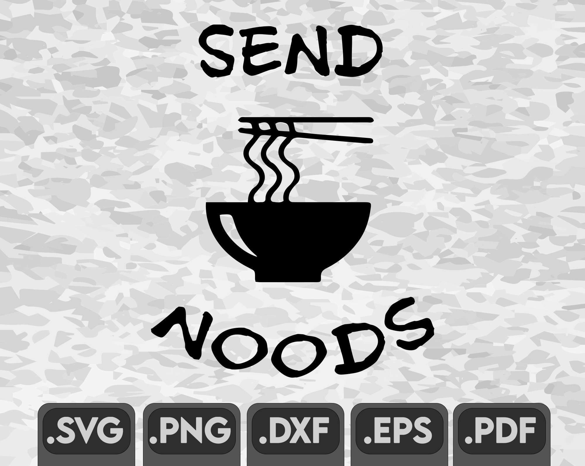 Send Noods Funny Svg Vector Art Funnt Vector Fot Tshirt Print Etsy Send Noods Funny Svg Vector Art Funnt Vector Fot Tshirt Print Etsy