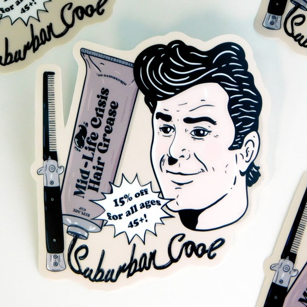 Mid-Life Crisis - Funny Laminated Sticker - Dad Jokes - Greaser - Vintage Ad - Hair Grease - Rockabilly - Cool Stickers