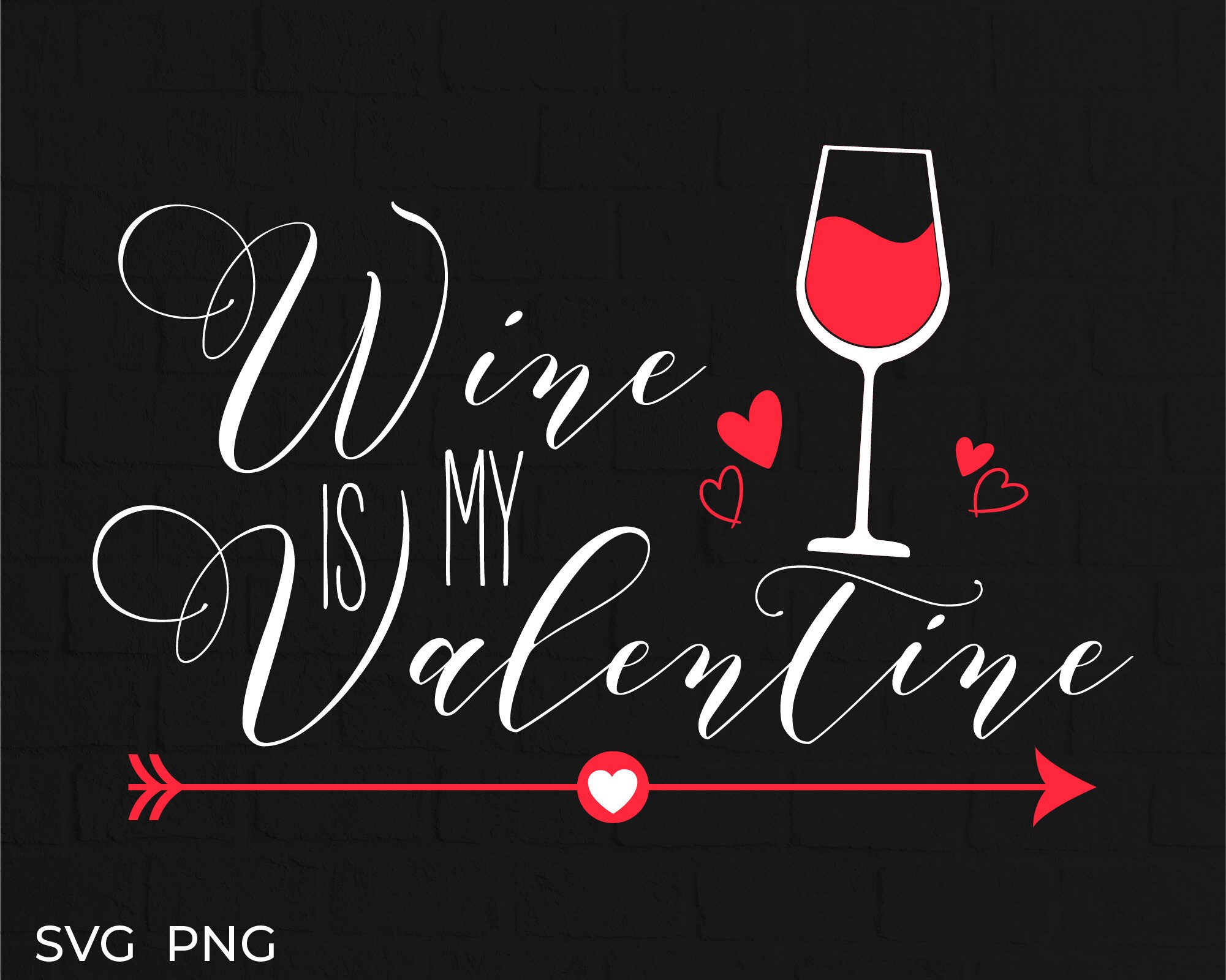 Download Wine Is My Valentine Svg 2021 Valentine S Day Gift Love Etsy