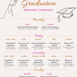 May include: A graduation weekend itinerary with a minimalist design. The text is in a mix of fonts and colors, with a line drawing of a graduation cap and scroll. Includes times and locations for events.