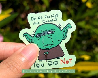Do or Do Not Sticker