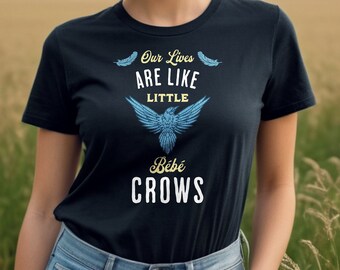 Cuervo bebé, camisa de citas divertidas, camisa de Schitt Creek, regalo de Schitt Creek, camisa de Moira Rose, camisa de televisión divertida de regalo de Schitts Creek