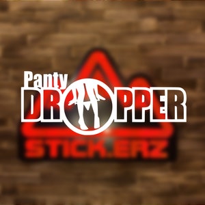 Panty Dropper | Sticker Vinyl
