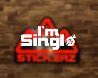 Soy Singl Turbo | Vinilo Sticker