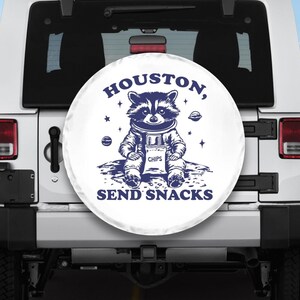 All white tire cover with funny raccoon Houston send snacks, Funny tire cover, White spare tire cover, white accessories for jeep for bronco