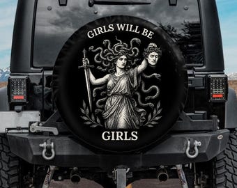 Girls Will Be Girls Funny Spare Tire Cover with Medusa design, Spare Wheel Cover compatible with Jeep, Bronco, RVs, Backup camera hole